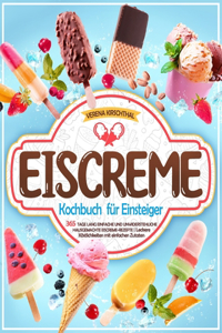 Eiscreme-Kochbuch für Einsteiger