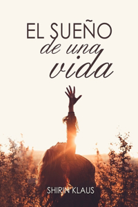 El sueño de una vida