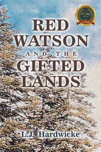 Red Watson and the Gifted Lands