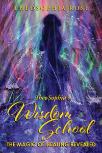 TheoSophia's Wisdom School