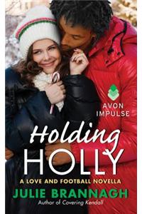 Holding Holly