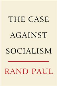 The Case Against Socialism