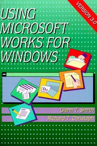 Using Microsoft Works 3.0 for Windows