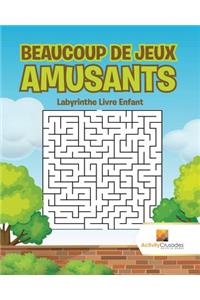 Beaucoup De Jeux Amusants