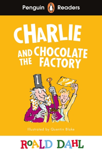 Penguin Readers Level 3: Roald Dahl Charlie and the Chocolate Factory (ELT Graded Reader)