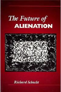 Future of Alienation