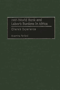 IMF - World Bank and Labor's Burdens in Africa