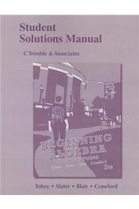 Student Solutions Manual for Beginning Algebra