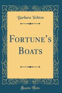 Fortunes Boats (Classic Reprint)