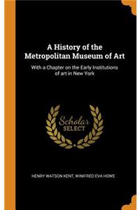 A History of the Metropolitan Museum of Art