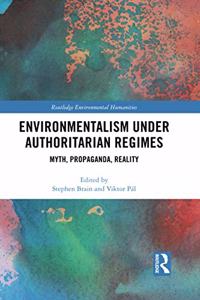 Environmentalism Under Authoritarian Regimes