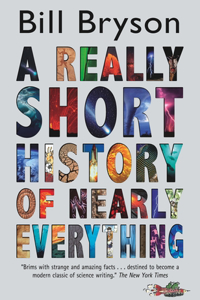 A Really Short History of Nearly Everything