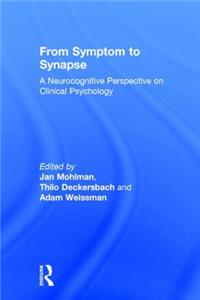From Symptom to Synapse