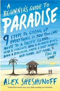 A Beginner's Guide to Paradise