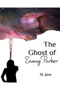 The Ghost of Emmy Parker