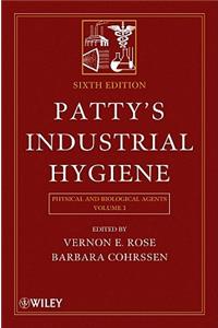 Patty's Industrial Hygiene, Volume 3