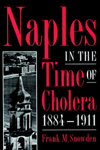 Naples in the Time of Cholera, 1884-1911