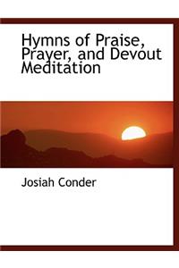 Hymns of Praise, Prayer, and Devout Meditation