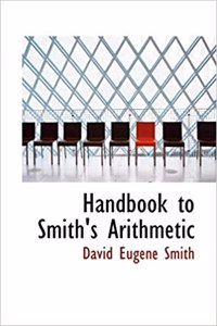 Handbook to Smith's Arithmetic