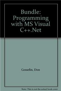 Bundle: Programming with MS Visual C++.Net