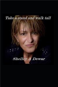 Take a stand and walk tall