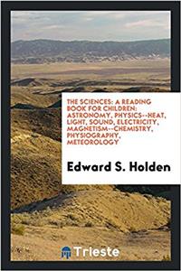 THE SCIENCES: A READING BOOK FOR CHILDRE