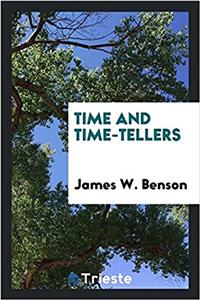 TIME AND TIME-TELLERS