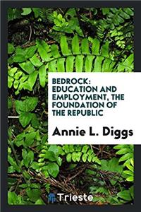 Bedrock: Education and Employment, the Foundation of the Republic