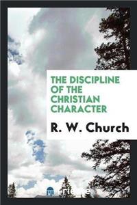 Discipline of the Christian Character