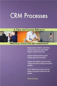 CRM Processes A Clear and Concise Reference