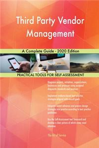 Third Party Vendor Management A Complete Guide - 2020 Edition