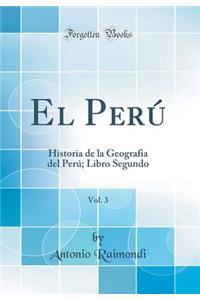 El Perú, Vol. 3
