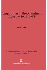 Competition in the Aluminum Industry, 1945-1958