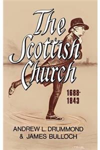 The Scottish Church 1688-1843