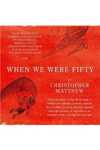 When We Were Fifty