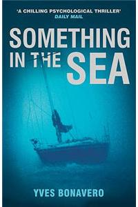 Something in the Sea