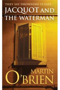 Jacquot and the Waterman