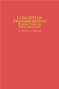 Concepts of Transmigration Perspectives on Reincarnation