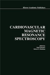 Cardiovascular Magnetic Resonance Spectroscopy