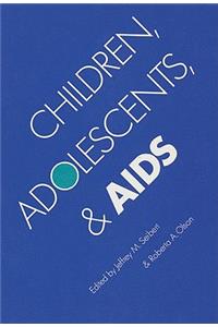 Children, Adolescents, and AIDS