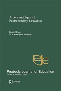 Access and Equity in Postsecondary Education