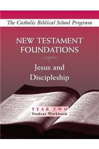 New Testament Foundations: (Year Two, Student Workbook)