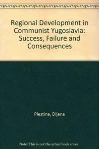 Regional Development In Communist Yugoslavia