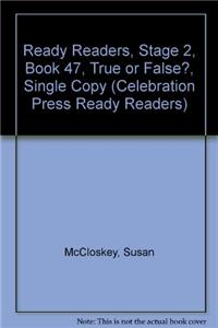 Ready Readers, Stage 2, Book 47, True or False?, Single Copy