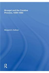 Bruegel and the Creative Process, 1559-1563