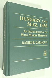 Hungary and Suez, 1956