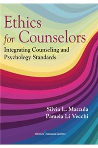 Ethics for Counselors
