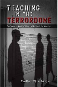 Teaching in the Terrordome