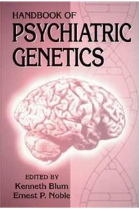 Handbook of Psychiatric Genetics