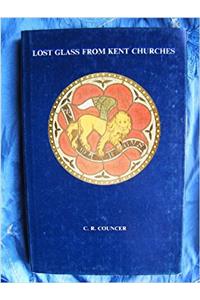Lost Glass from Kent Churches
